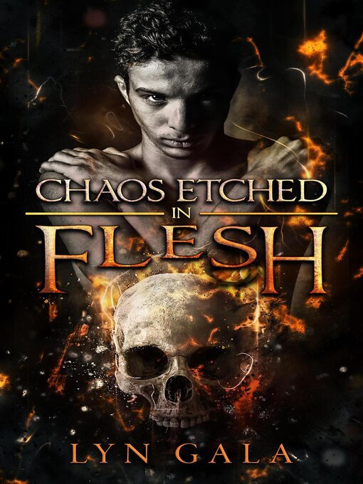 Title details for Chaos Etched in Flesh by Lyn Gala - Available
